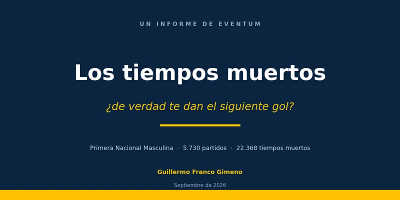 Los tiempos muertos: ¿de verdad te dan el siguiente gol?